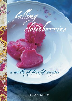Cover Art for 9781740453646, Falling Cloudberries by Tessa Kiros