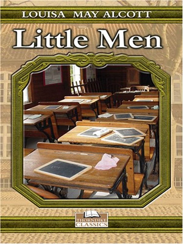 Cover Art for 9780786279289, Little Men : Life at Plumfield with Jo's Boys by Louisa May Alcott