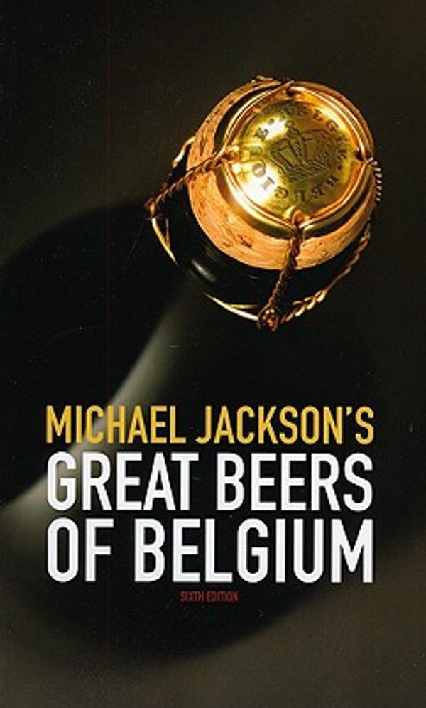 Cover Art for 9780937381939, Michael Jackson’s Great Beers of Belgium by Michael Jackson