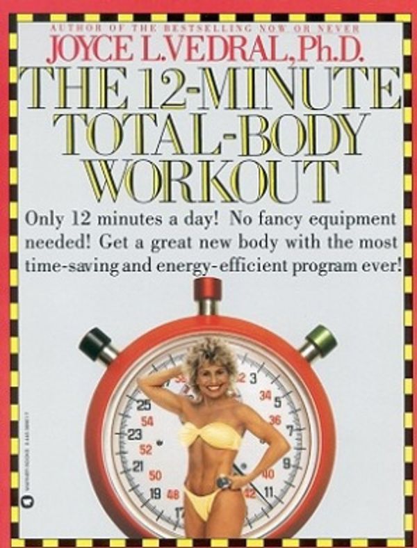 Cover Art for 9780446389617, 12-Minute Total Body Workout by Joyce Vedral