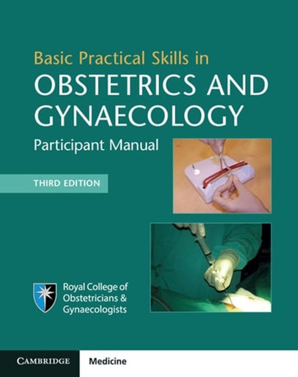 Cover Art for 9781108304573, Basic Practical Skills in Obstetrics and Gynaecology by Royal College of Obstetricians and Gynaecologists