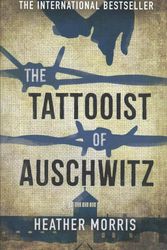 Cover Art for 9781471408496, The Tattooist of Auschwitz - YA Edition by Heather Morris