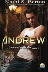 Cover Art for 9781629893839, Andrew: Lanning's Leap: Volume 5 by Kathi S. Barton