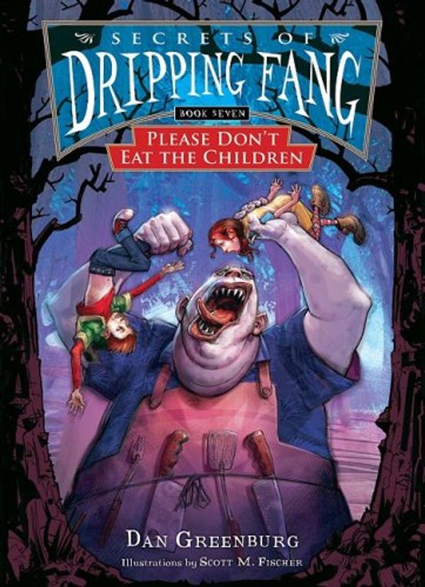 Cover Art for 9781599615387, Please Don't Eat the Children by Dan Greenburg