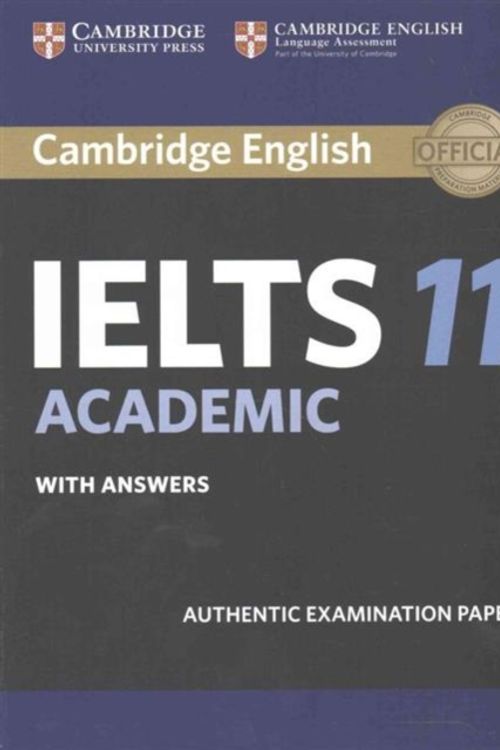 Cover Art for 9781316503850, Cambridge IELTS 11 Academic Student's Book with AnswersAuthentic Examination Papers by Cambridge University Press