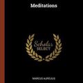 Cover Art for 9781374857742, Meditations by Marcus Aurelius