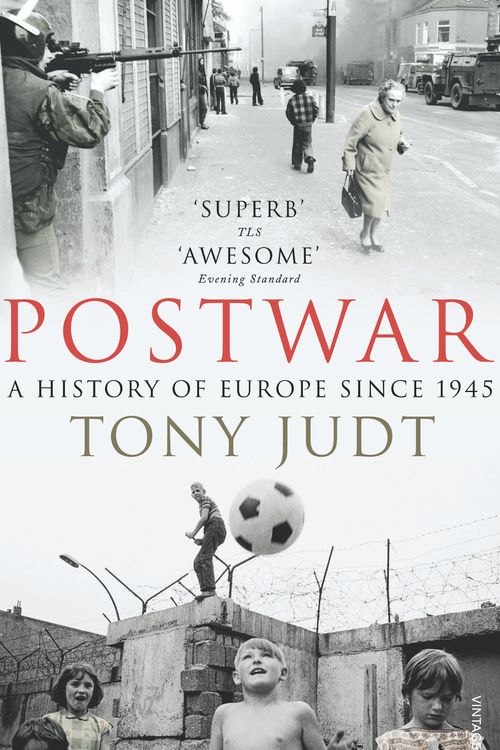 Cover Art for 9780099542032, Postwar: A History of Europe Since 1945 by Tony Judt