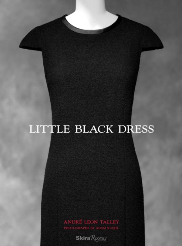Cover Art for 9780847840571, Little Black Dress by Andre Leon Talley