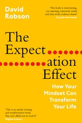 Cover Art for 9781838853273, The Expectation Effect by David Robson