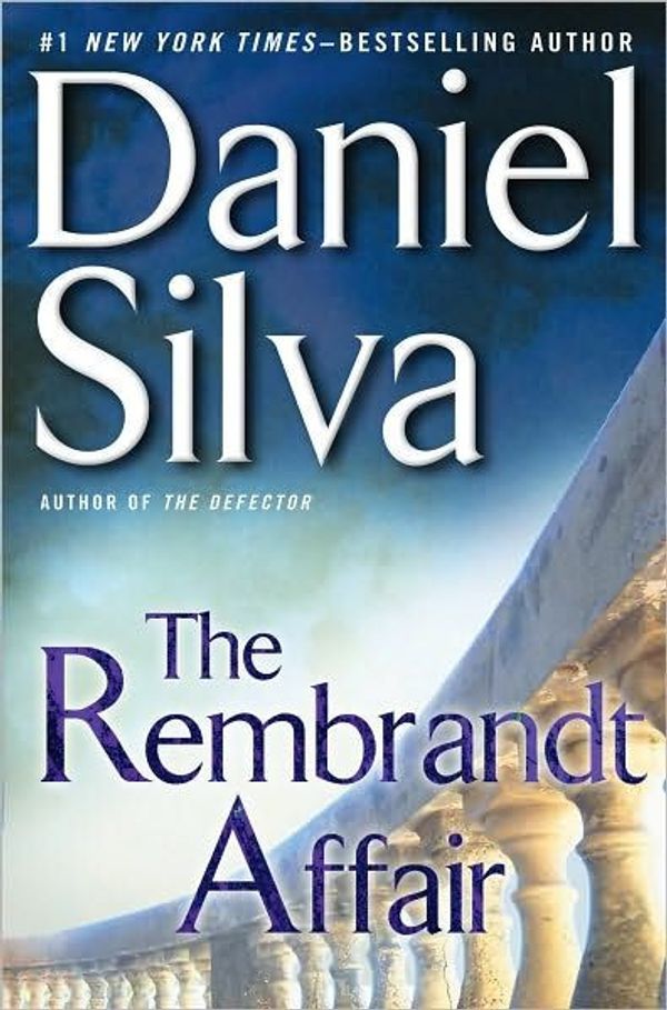 Cover Art for 9781101188781, The Rembrandt Affair by Daniel Silva