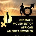 Cover Art for 9781839988257, Dramatic Movement of African American Women by Yuvraj Nimbaji Herode