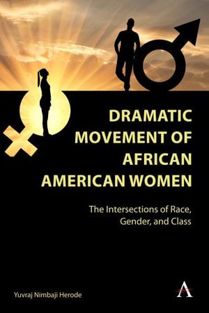 Cover Art for 9781839988257, Dramatic Movement of African American Women by Yuvraj Nimbaji Herode