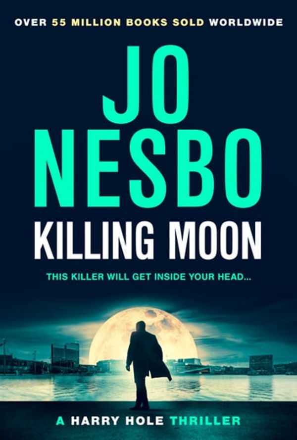 Cover Art for 9781529199635, Killing Moon by Jo Nesbo
