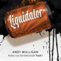 Cover Art for 9789025760847, Liquidator by Andy Mulligan