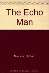 Cover Art for 9781444809084, The Echo Man by Richard Montanari
