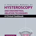 Cover Art for 9780367394226, A Practical Manual of Hysteroscopy and Endometrial Ablation Techniques by Pasic P.