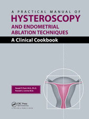 Cover Art for 9780367394226, A Practical Manual of Hysteroscopy and Endometrial Ablation Techniques by Pasic P.