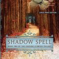 Cover Art for 9781594137389, Shadow Spell by Nora Roberts