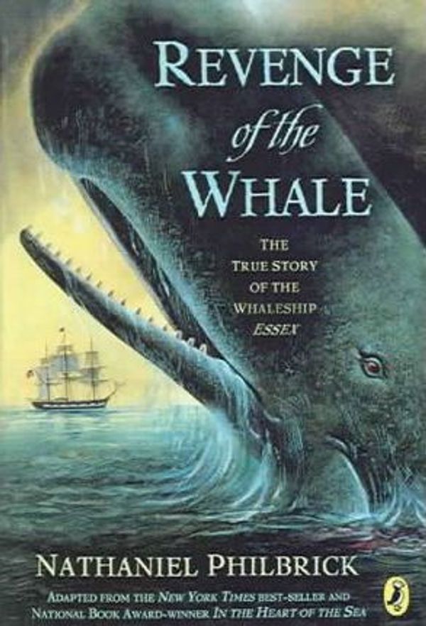 Cover Art for 9780606296687, Revenge of the Whale: The True Story of the Whaleship Essex by Nathaniel Philbrick