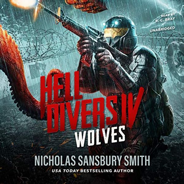 Cover Art for 9781538553367, Hell Divers IV: Wolves (Hell Divers Series, Book 4) (Hell Divers Series, 4) by Nicholas Sansbury Smith