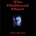 Cover Art for 9781312969179, The Hellbound Heart by By Clive Barker