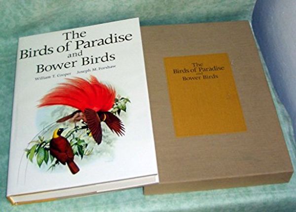 Cover Art for 9780002114479, The Birds of Paradise and Bower Birds by William T Cooper