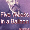 Cover Art for 9781412139045, Five Weeks in a Balloon by Jules Verne