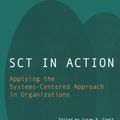 Cover Art for 9780367326739, SCT in Action: Applying the Systems-Centered Approach in Organizations by M. Agazarian, Yvonne