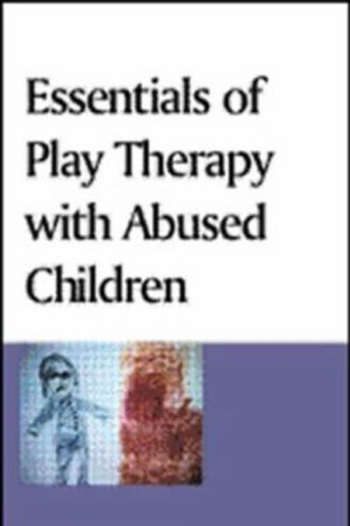 Cover Art for 9781572301566, Essentials of Play Therapy with Abused Children by Eliana Gil