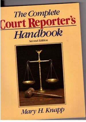 Cover Art for 9780131593695, The Complete Court Reporter's Handbook by Mary H. Knapp