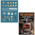 Cover Art for 9789124285340, Woodwork The Complete Step-by-step Manual [Hardcover] By DK & The Log Book By Will Rolls 2 Books Collection Set by DK, Will Rolls