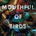 Cover Art for 9781786074560, Mouthful of Birds by Samanta Schweblin