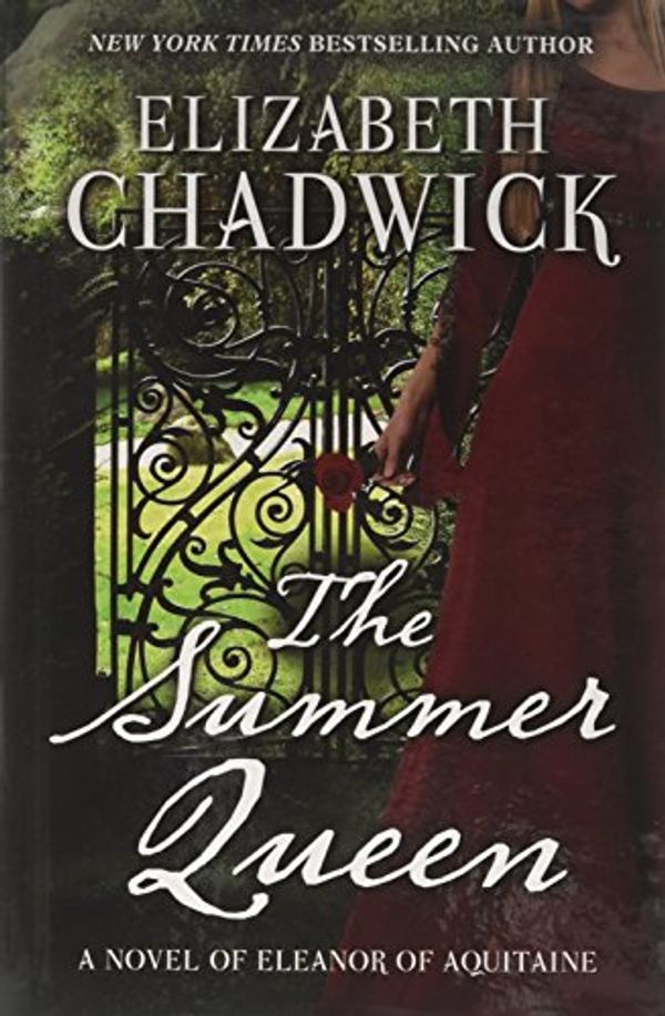 Cover Art for 9781410485236, The Summer Queen: A Novel of Eleanor of Aquitaine by Historical Fiction Author Elizabeth Chadwick