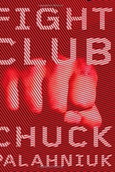 Cover Art for 9780805062977, Fight Club by Chuck Palahniuk