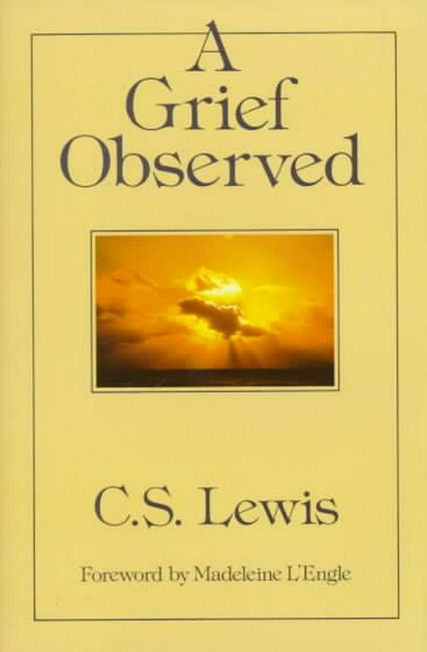 Cover Art for 9780060652739, A Grief Observed by C. S. Lewis