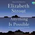 Cover Art for 9781524774929, Anything Is Possible by Elizabeth Strout