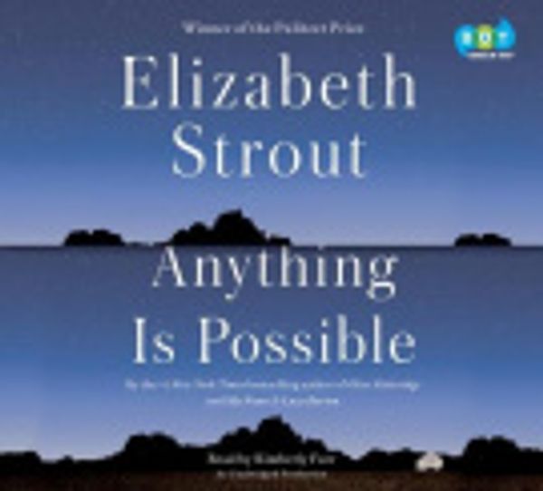 Cover Art for 9781524774929, Anything Is Possible by Elizabeth Strout