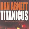 Cover Art for 9781844166619, Titanicus (Warhammer 40000) by Dan Abnett
