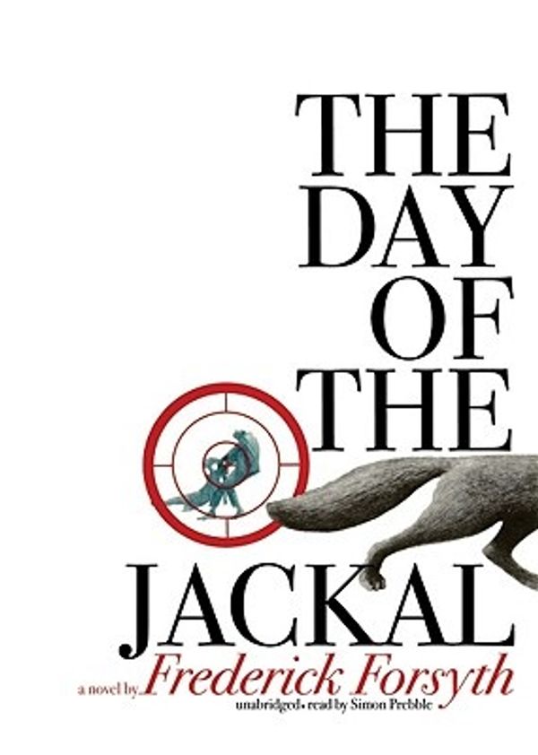 Cover Art for 9781441711656, The Day of the Jackal by Frederick Forsyth