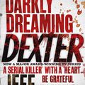 Cover Art for 9781409117278, Darkly Dreaming Dexter: Book One by Jeff Lindsay