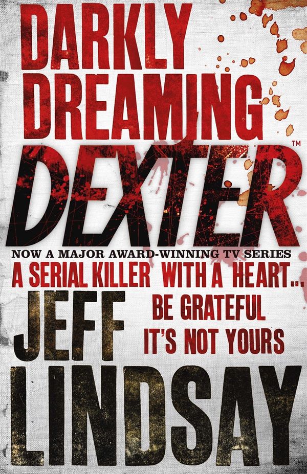 Cover Art for 9781409117278, Darkly Dreaming Dexter: Book One by Jeff Lindsay