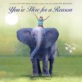 Cover Art for 9781250083944, You're Here for a Reason by Nancy Tillman