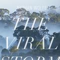 Cover Art for 9780141939339, The Viral Storm by Nathan D. Wolfe