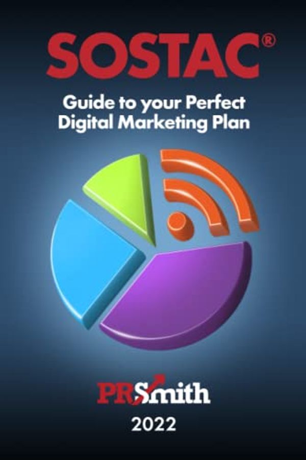 Cover Art for 9798735658344, SOSTAC® Guide to your Perfect Digital Marketing Plan by Smith, PR