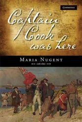 Cover Art for 9780521762403, Captain Cook Was Here by Maria Nugent