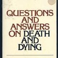 Cover Art for 9780020891505, Questions and Answers on Death and Dying by Kuebler-Ross, Elisabeth