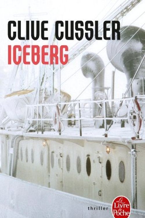 Cover Art for 9782253171201, Iceberg by C. Cussler
