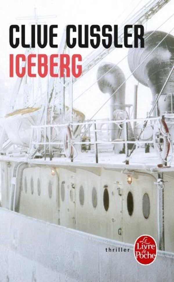 Cover Art for 9782253171201, Iceberg by C. Cussler