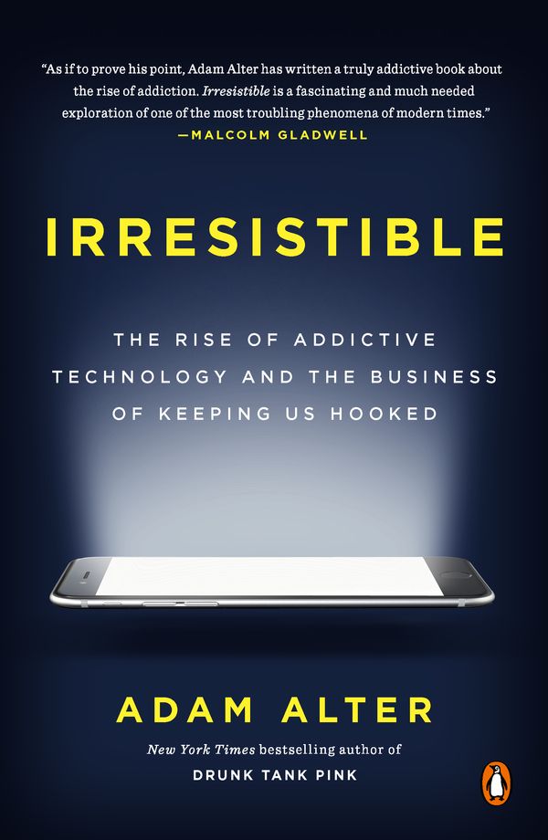 Cover Art for 9780735222847, Irresistible by Adam Alter