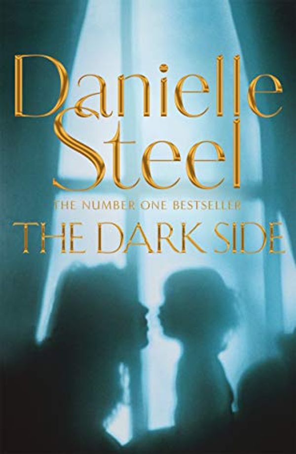 Cover Art for 9781529014815, The Dark Side by Danielle Steel